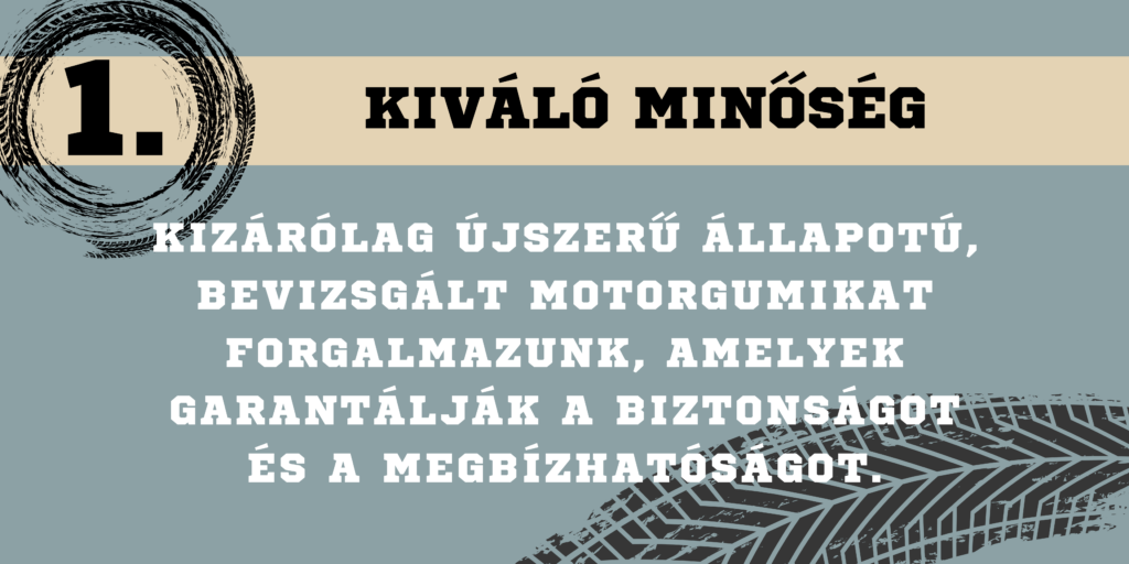 Kiváló minőség, Slick Bázis, motorgumik